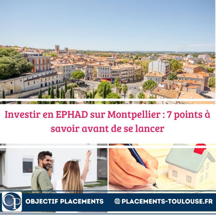 Investir en EPHAD sur Montpellier